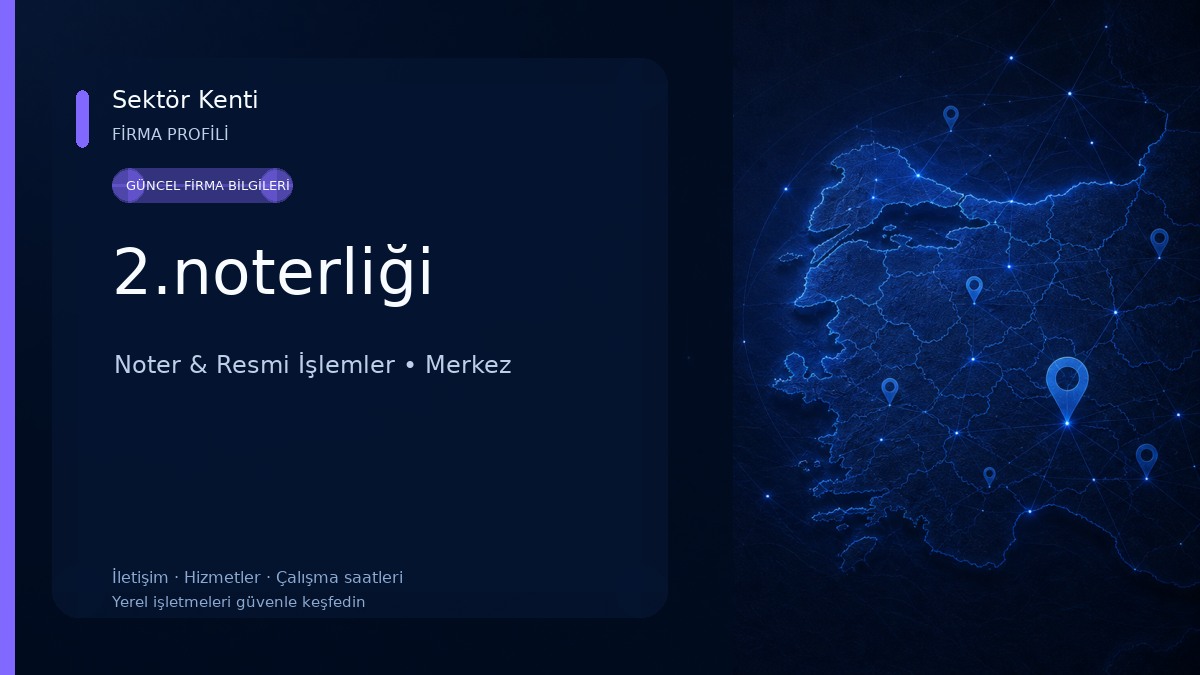 2.noterliği Noter & Resmi İşlemler