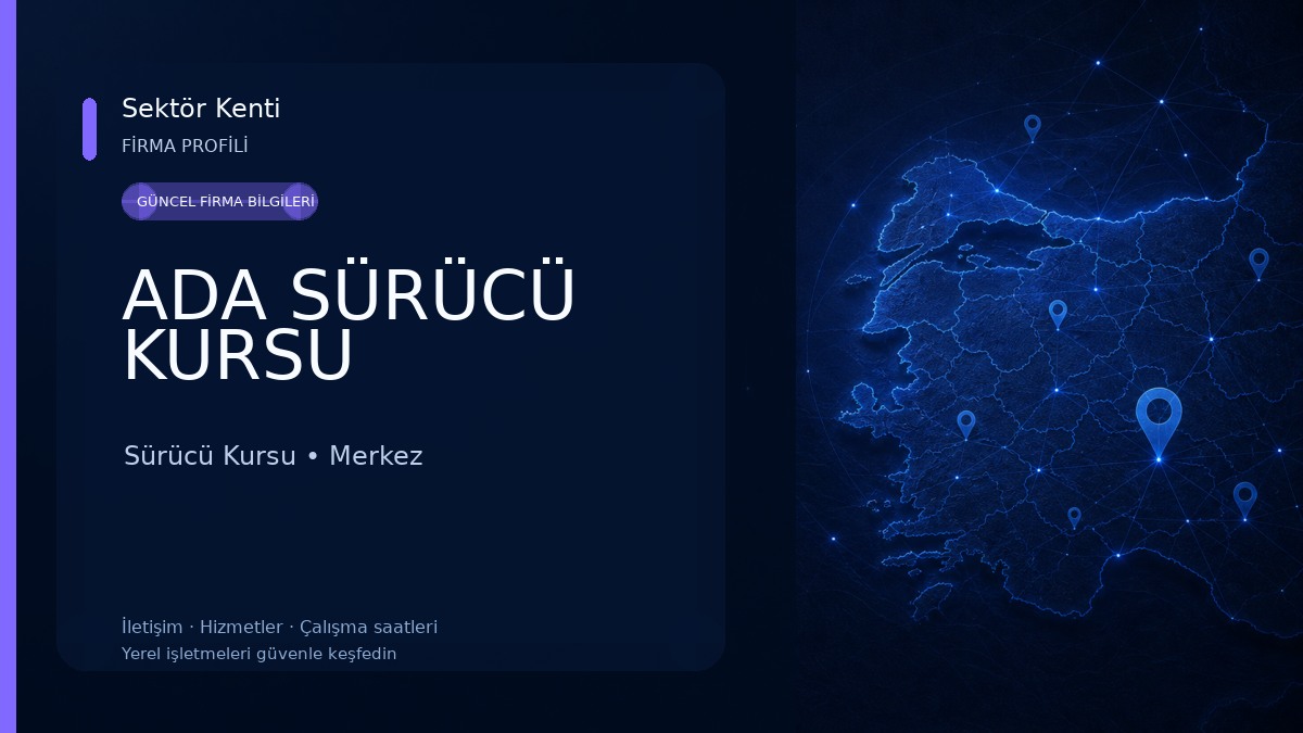ADA SÜRÜCÜ KURSU Sürücü Kursu