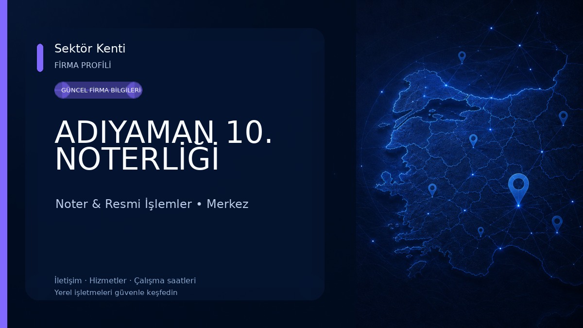 ADIYAMAN 10. NOTERLİĞİ 
