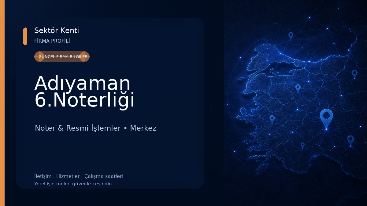 Adıyaman 6.Noterliği 
