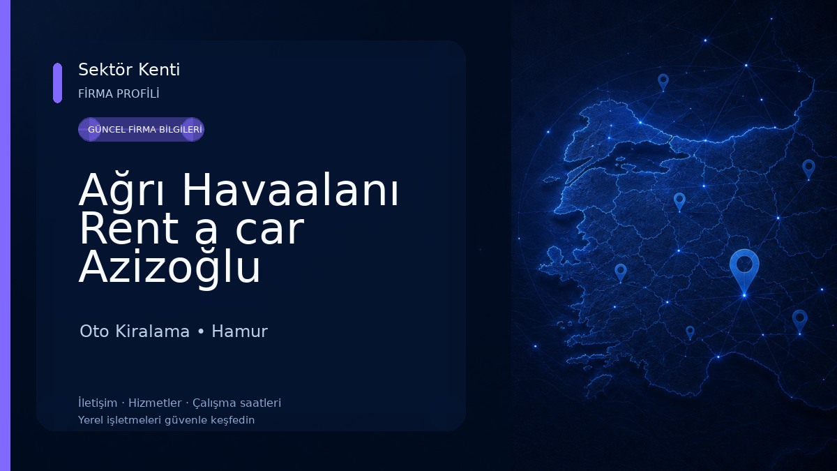 Ağrı Havaalanı Rent a car Azizoğlu Oto Kiralama