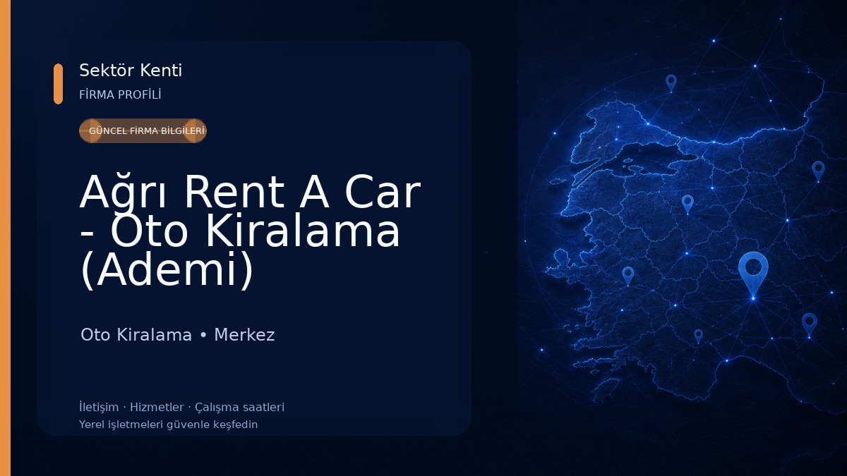 Ağrı Rent A Car - Oto Kiralama (Ademi) Oto Kiralama