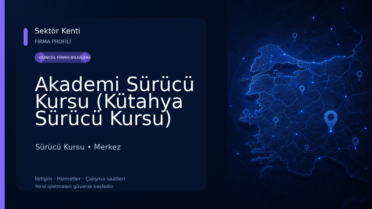 Akademi Sürücü Kursu (Kütahya Sürücü Kursu) Sürücü Kursu