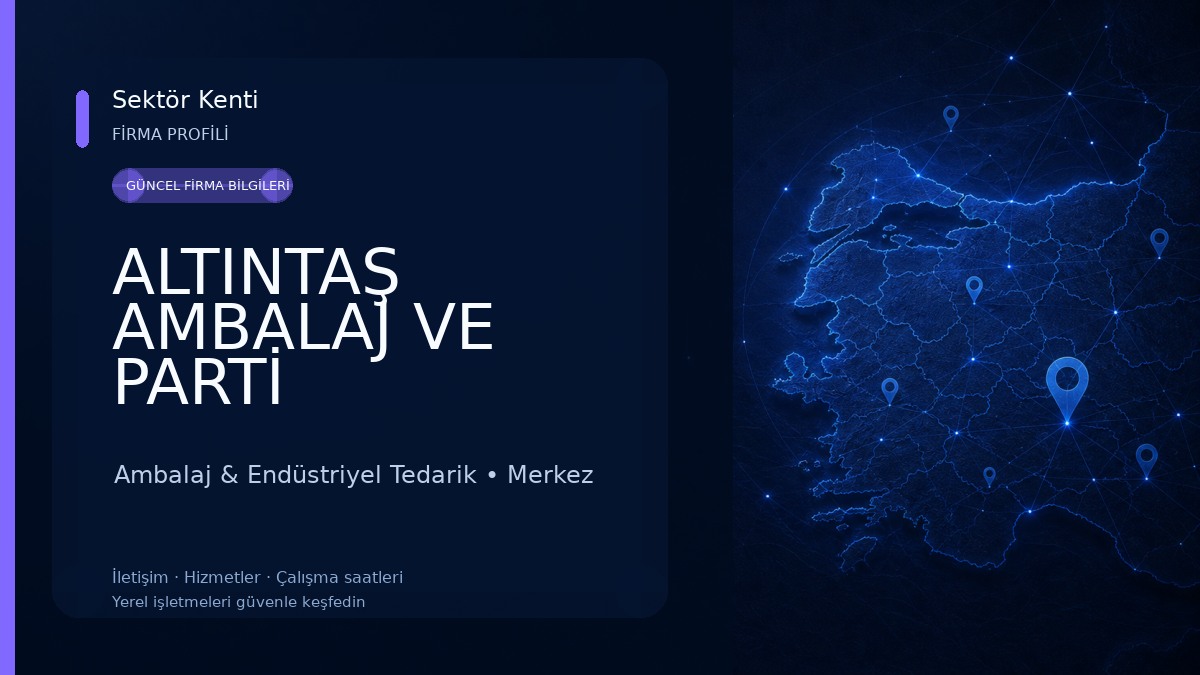 ALTINTAŞ AMBALAJ VE PARTİ MALZEMELERİ