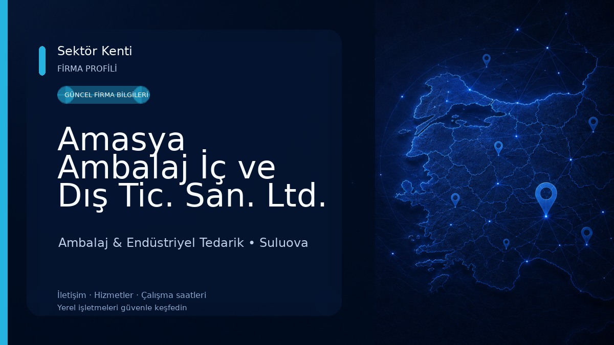 Amasya Ambalaj İç ve Dış Tic. San. Ltd. Şti. Ambalaj & Endüstriyel Tedarik
