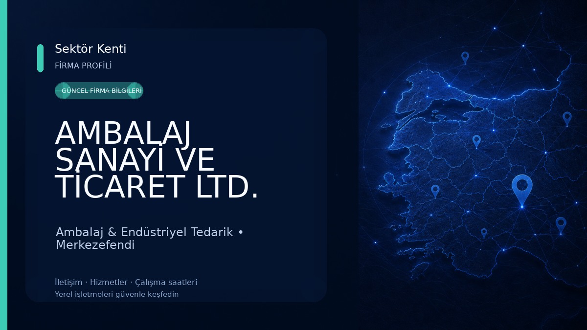 AMBALAJ SANAYİ VE TİCARET LTD. ŞTİ.