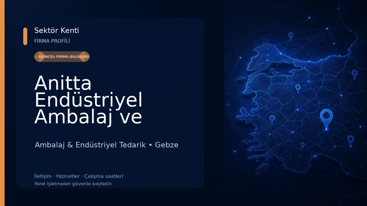 Anitta Endüstriyel Ambalaj ve Paketleme Mühendislik Hizmetleri Tic. Ltd. Şti. Fabrika Ambalaj & Endüstriyel Tedarik