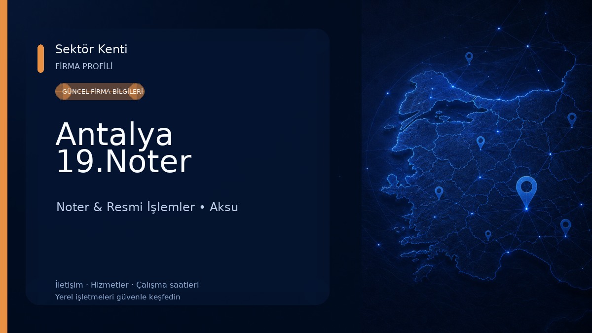 Antalya 19.Noter Noter & Resmi İşlemler