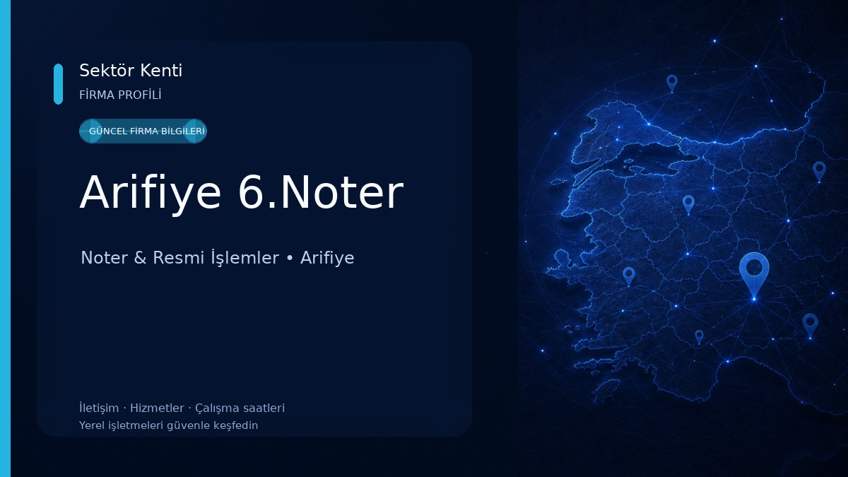 Arifiye 6.Noter Noter & Resmi İşlemler