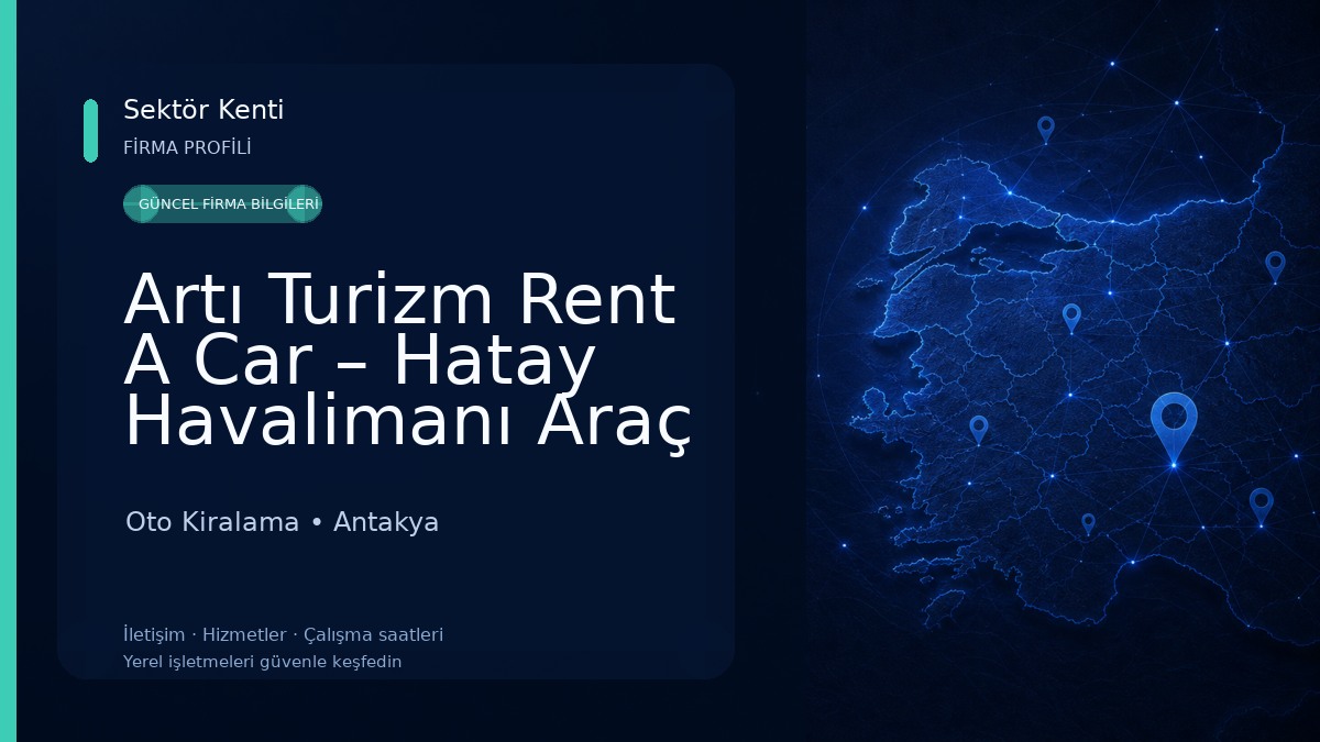 Artı Turizm Rent A Car – Hatay Havalimanı Araç Kiralama 