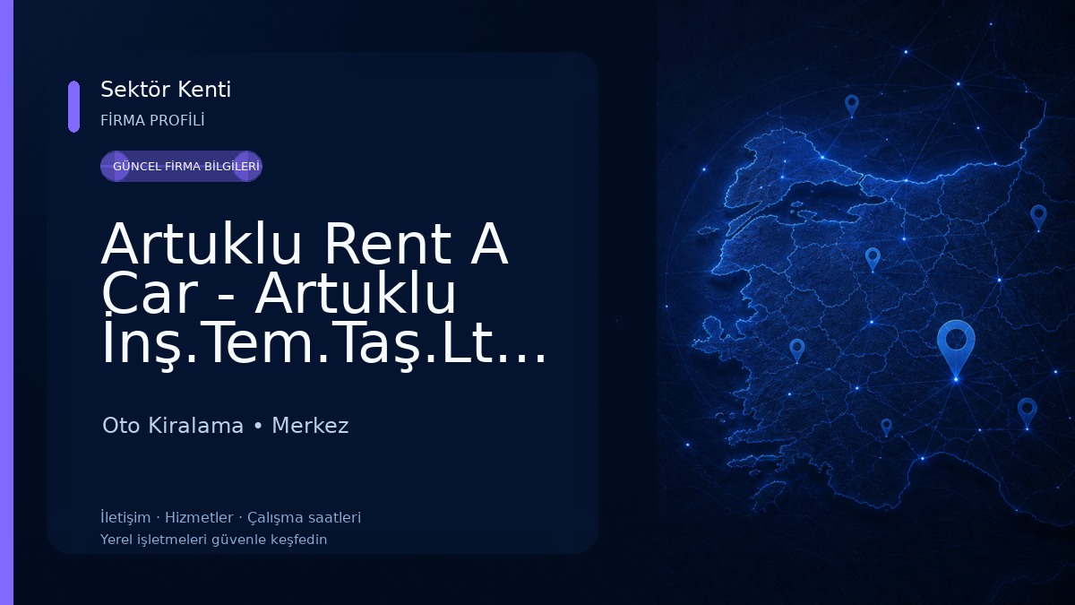 Artuklu Rent A Car - Artuklu İnş.Tem.Taş.Ltd.Şti Oto Kiralama