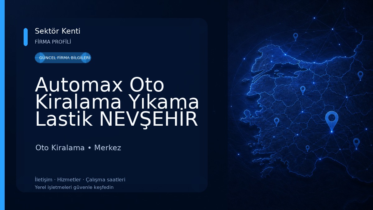 Automax Oto Kiralama Yıkama Lastik NEVŞEHİR (KAPADOKYA) Oto Kiralama