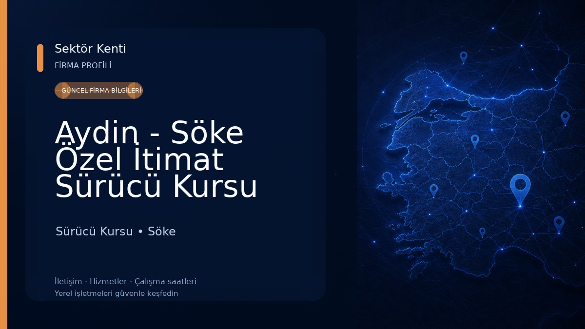 Aydin - Söke Özel İtimat Sürücü Kursu Sürücü Kursu