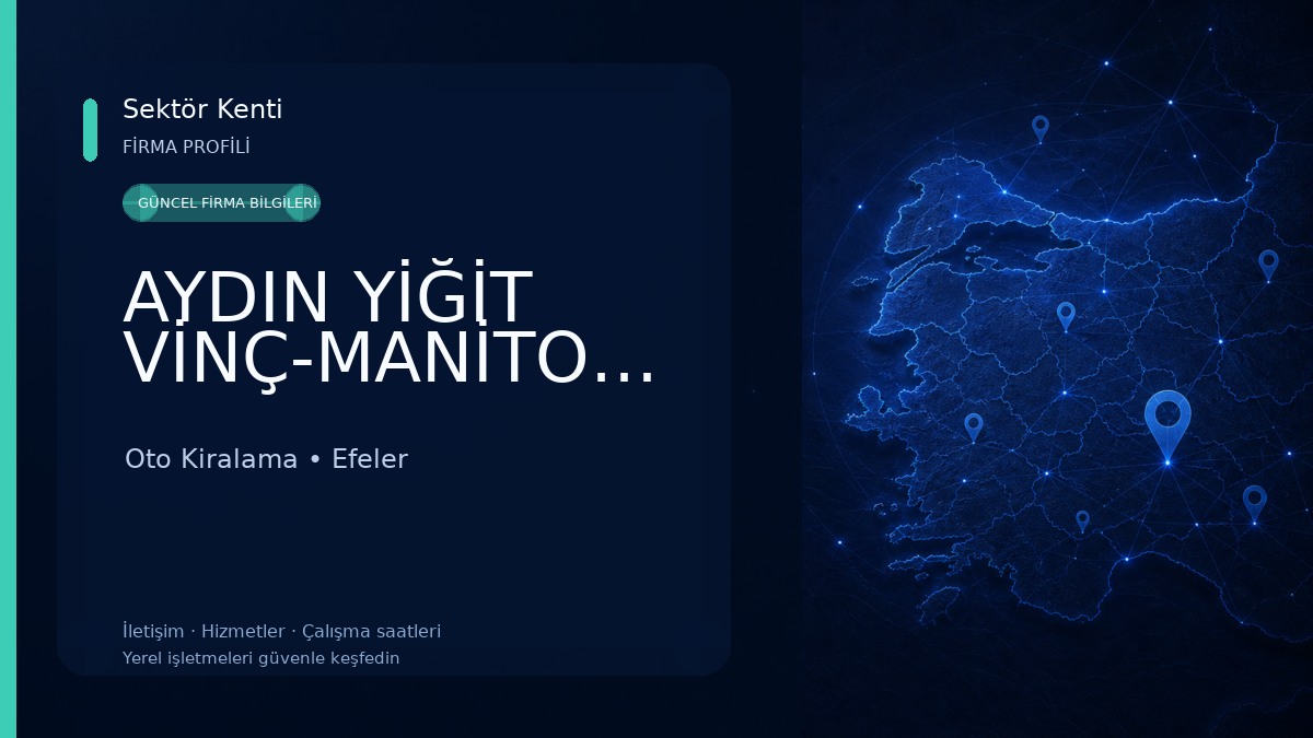 AYDIN YİĞİT VİNÇ-MANİTOU-FORKLİFT-PLATFORM Oto Kiralama