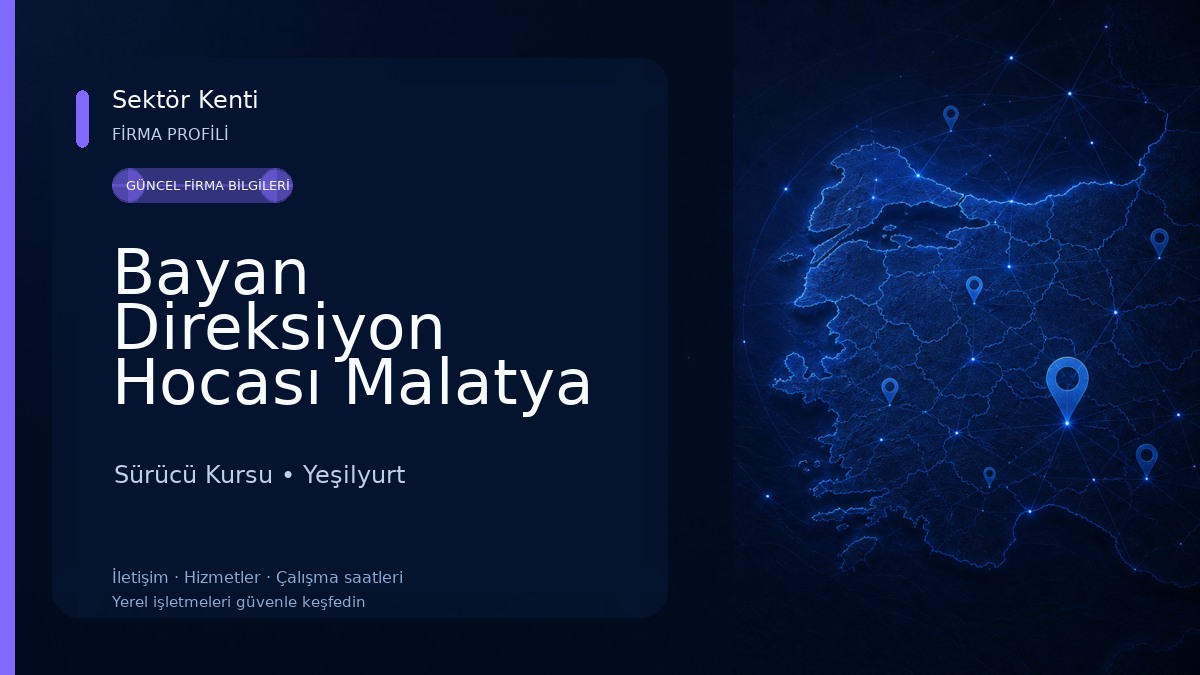 Bayan Direksiyon Hocası Malatya Sürücü Kursu