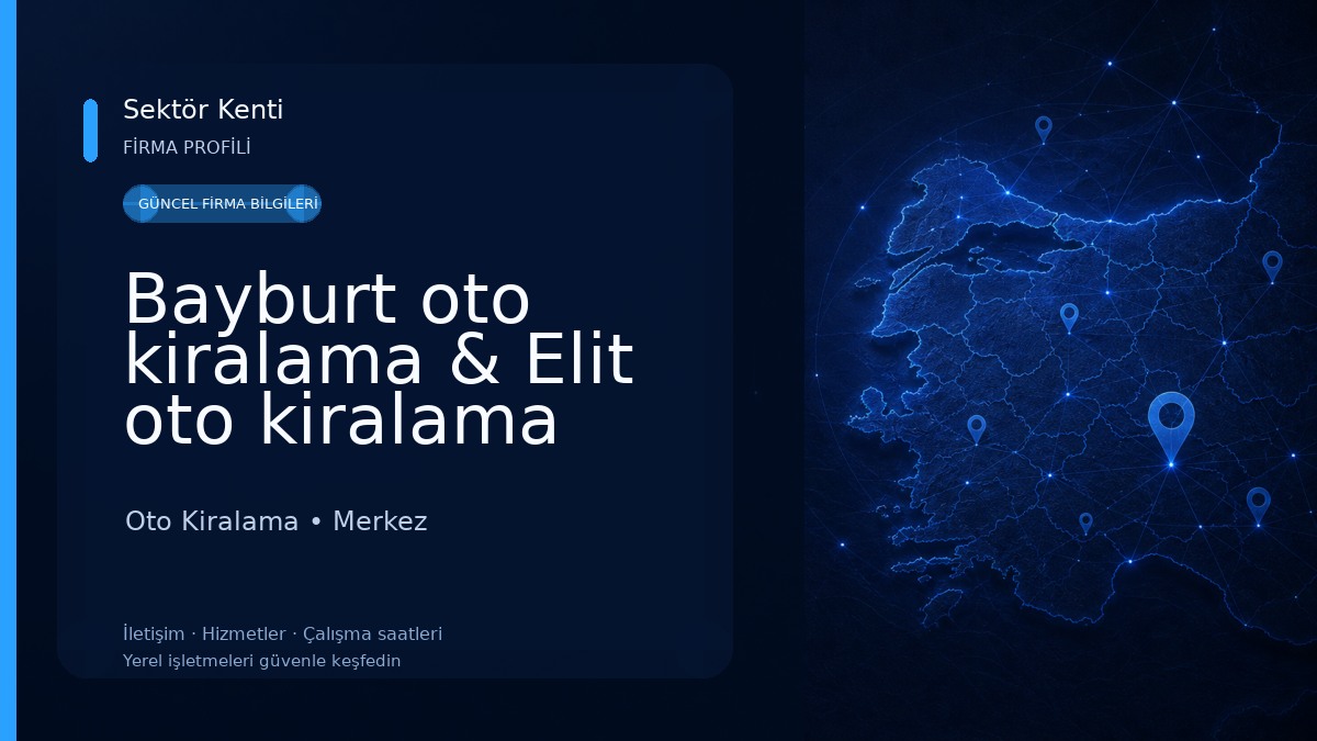 Bayburt oto kiralama & Elit oto kiralama Oto Kiralama