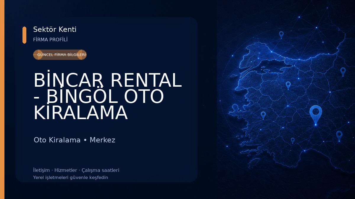 BİNCAR RENTAL - BİNGÖL OTO KİRALAMA Oto Kiralama