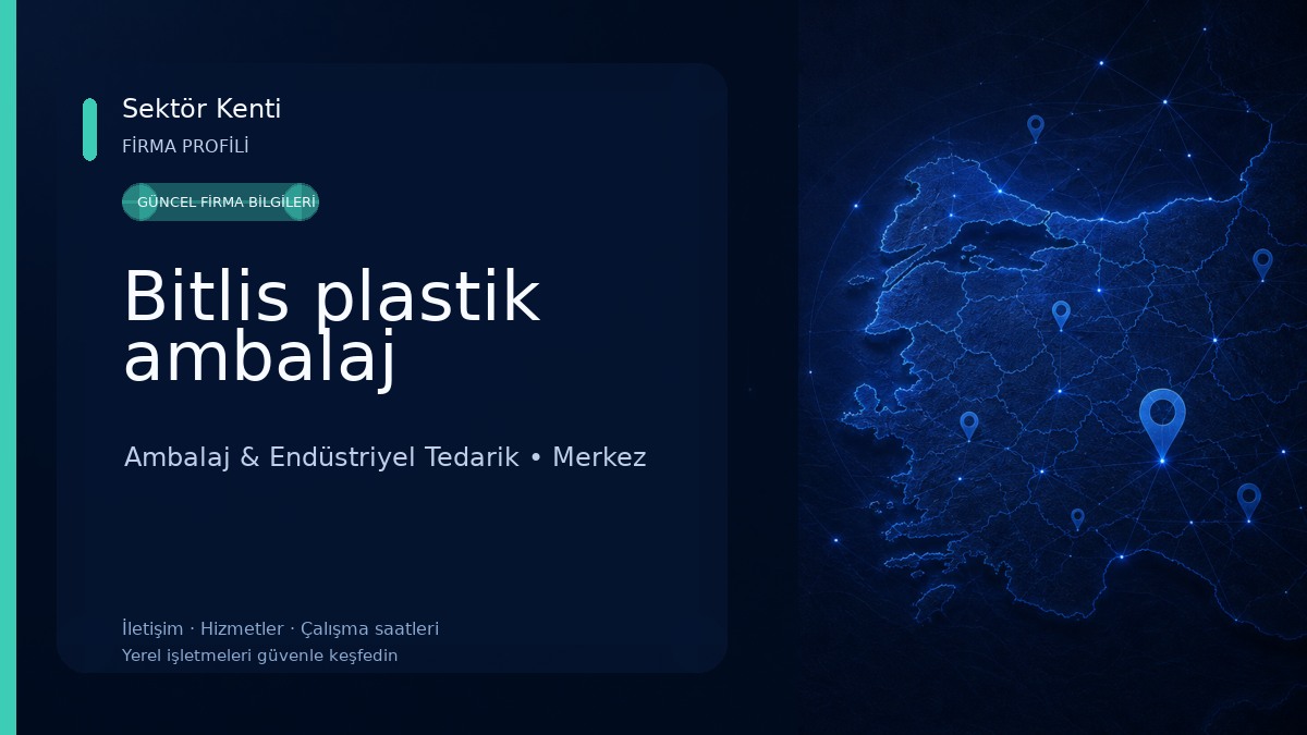 Bitlis plastik ambalaj Ambalaj & Endüstriyel Tedarik