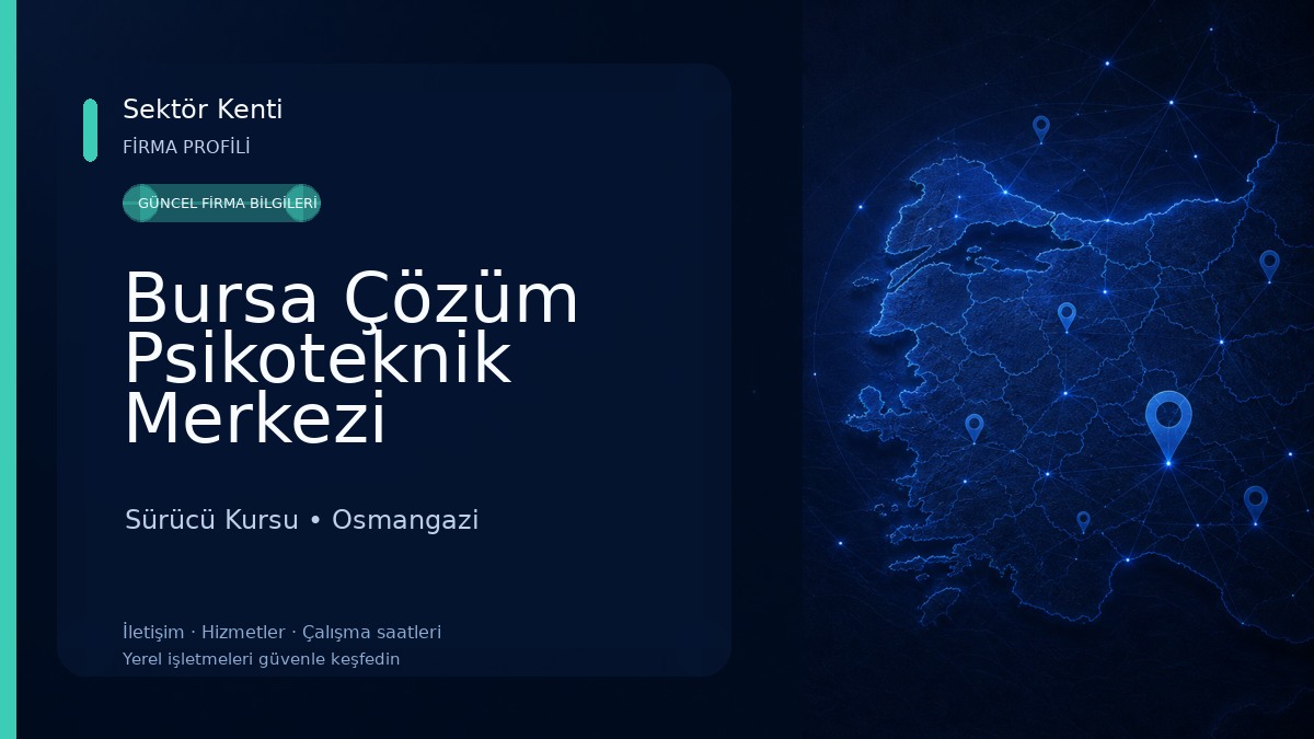Bursa Çözüm Psikoteknik Merkezi 