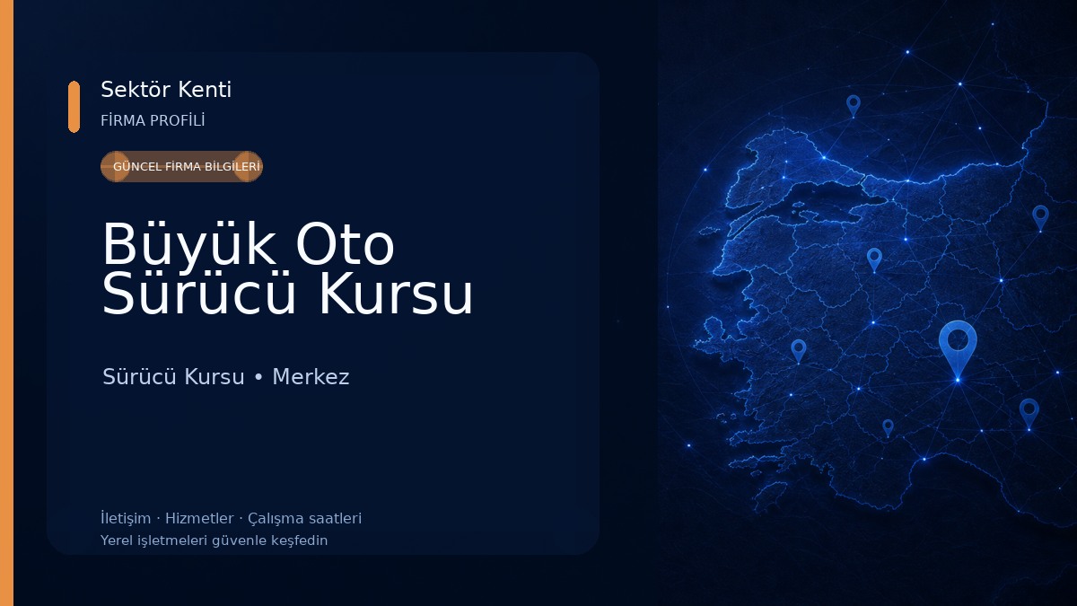 Büyük Oto Sürücü Kursu Sürücü Kursu