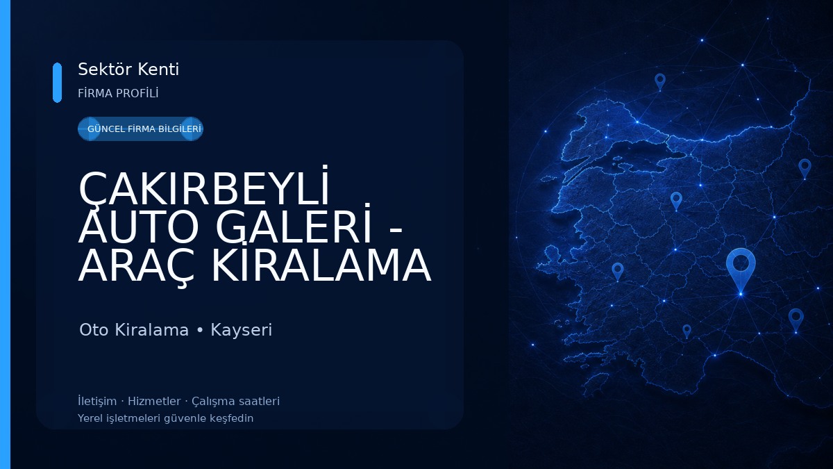 ÇAKIRBEYLİ AUTO GALERİ - ARAÇ KİRALAMA - RENT A CAR Oto Kiralama