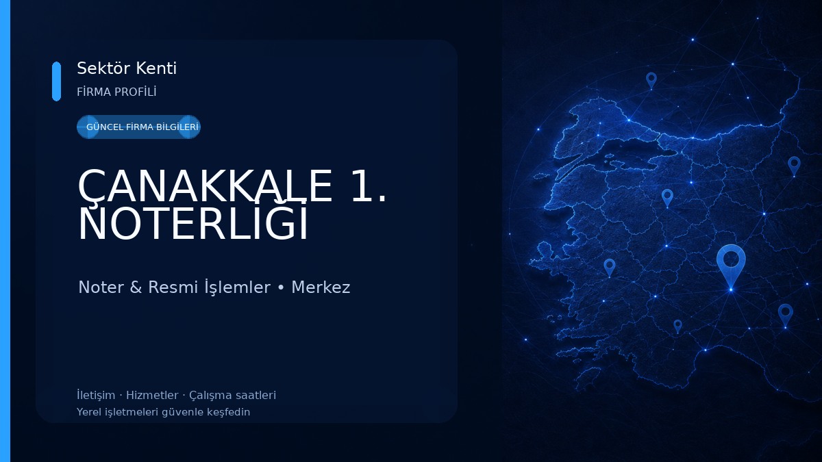 ÇANAKKALE 1. NOTERLİĞİ 
