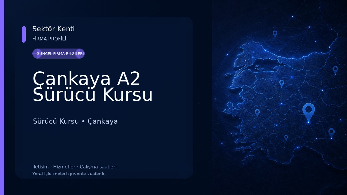 Çankaya A2 Sürücü Kursu Sürücü Kursu