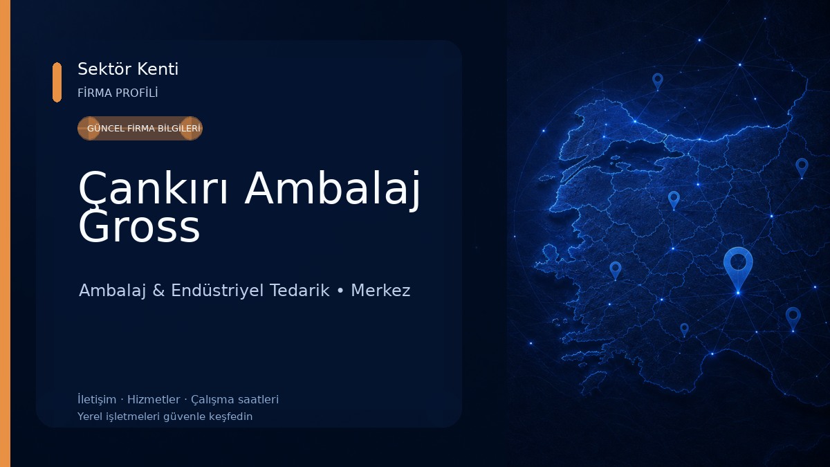 Çankırı Ambalaj Gross Ambalaj & Endüstriyel Tedarik