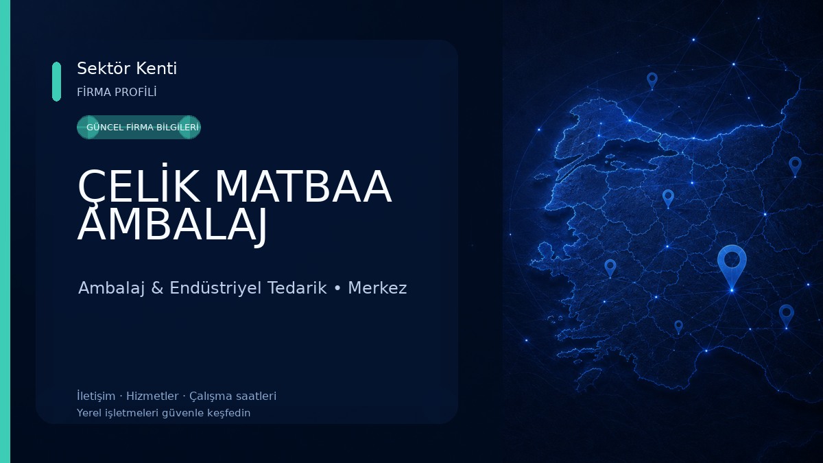 ÇELİK MATBAA AMBALAJ 