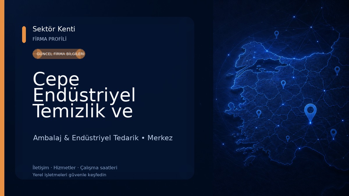 Cepe Endüstriyel Temizlik ve Ambalaj 