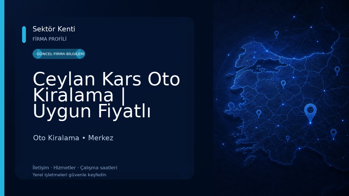 Ceylan Kars Oto Kiralama | Uygun Fiyatlı Araçlar