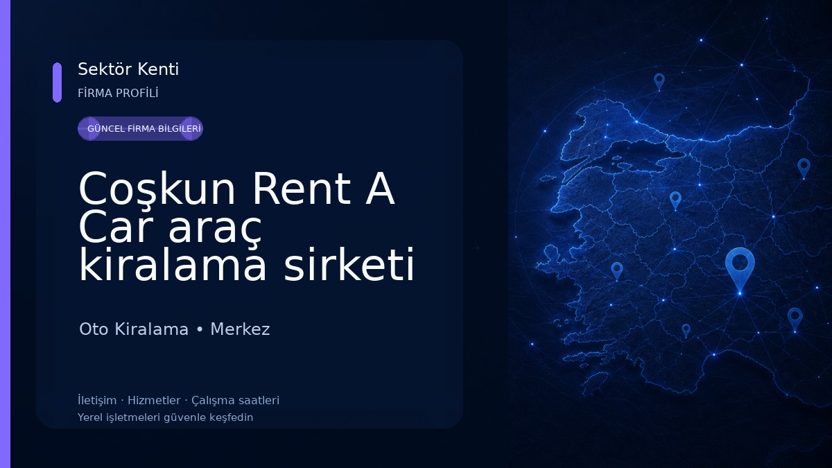Coşkun Rent A Car araç kiralama sirketi Oto Kiralama