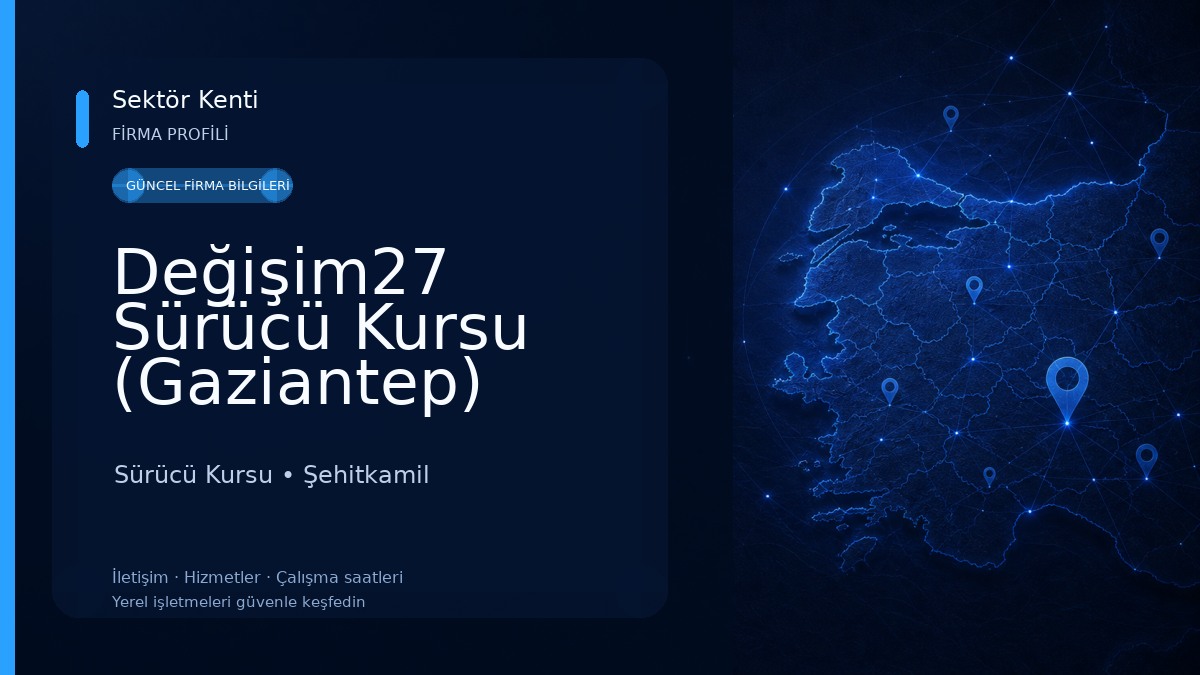 Değişim27 Sürücü Kursu (Gaziantep)