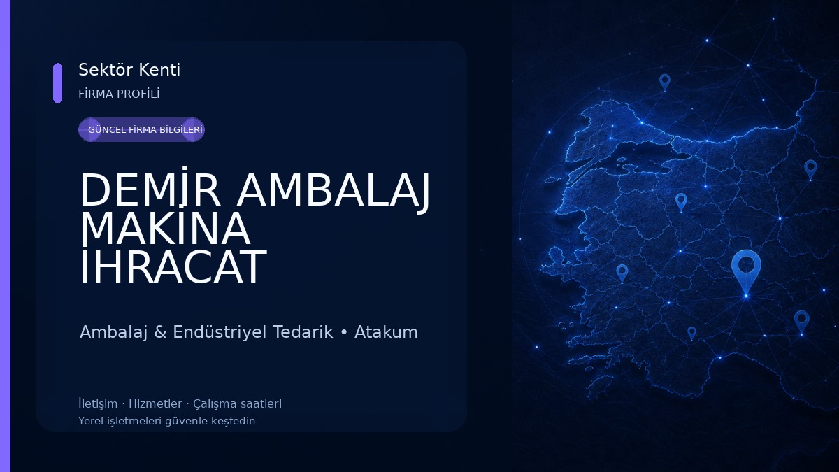 DEMİR AMBALAJ MAKİNA İHRACAT İTHALAT SANAYİ TİCARET