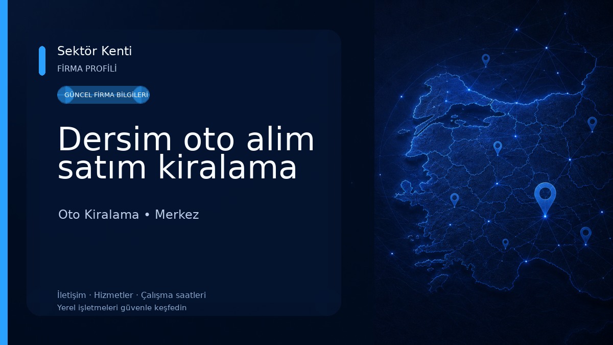 Dersim oto alim satım kiralama