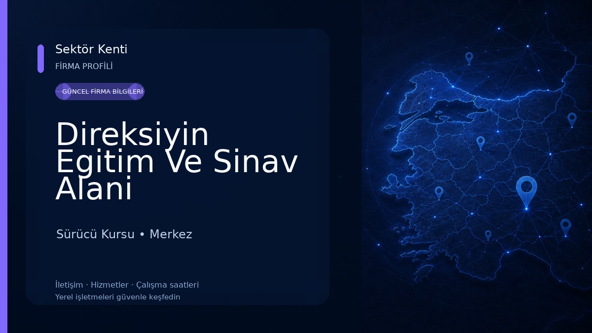 Direksiyin Egitim Ve Sinav Alani Sürücü Kursu