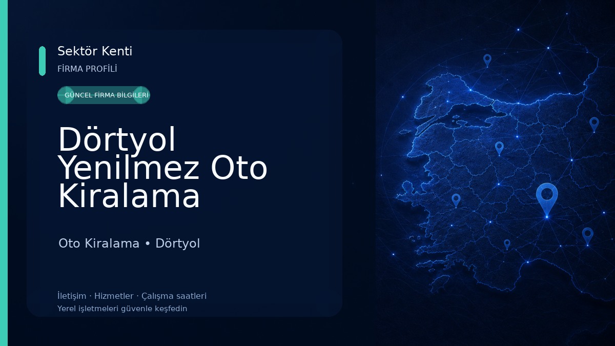 Dörtyol Yenilmez Oto Kiralama
