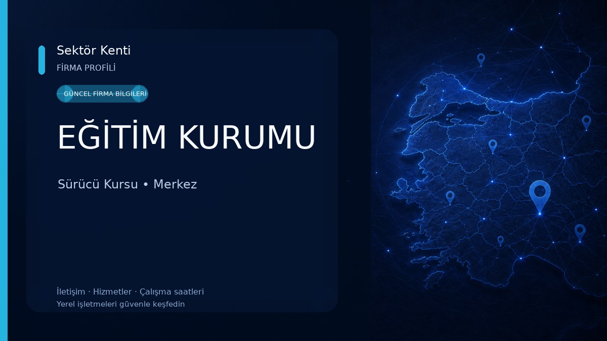 EĞİTİM KURUMU Sürücü Kursu