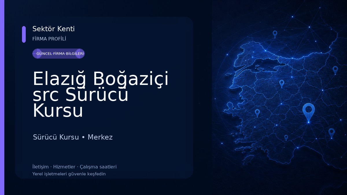 Elazığ Boğaziçi src Sürücü Kursu Sürücü Kursu