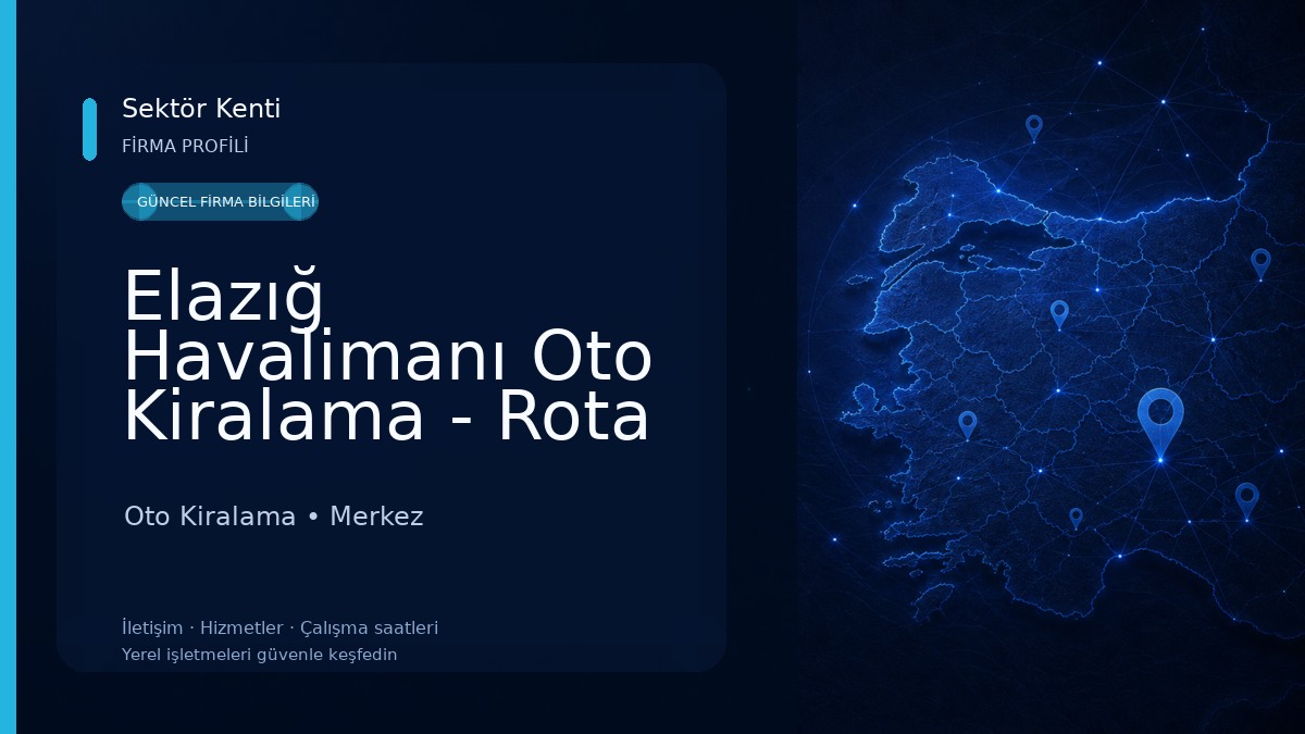 Elazığ Havalimanı Oto Kiralama - Rota Rent A Car Oto Kiralama