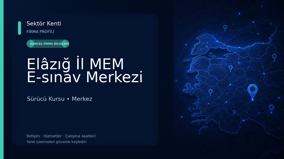 Elâzığ İl MEM E-sınav Merkezi Sürücü Kursu
