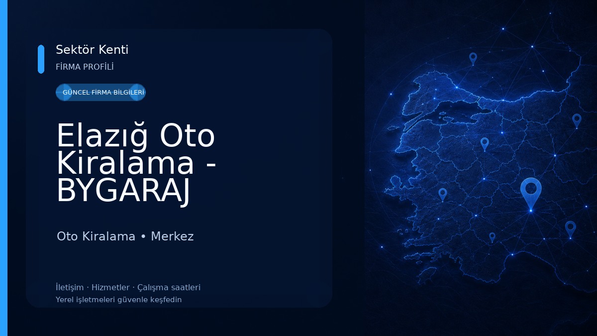 Elazığ Oto Kiralama - BYGARAJ Oto Kiralama