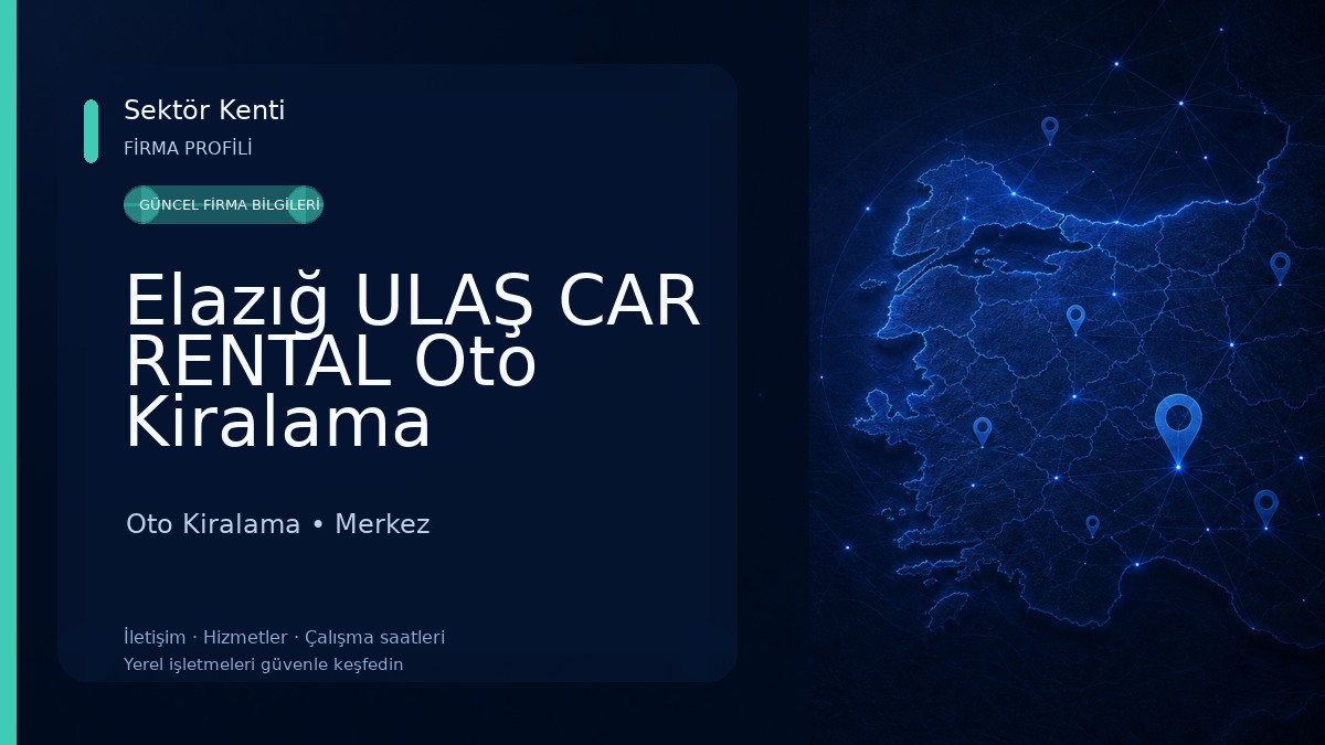 Elazığ ULAŞ CAR RENTAL Oto Kiralama