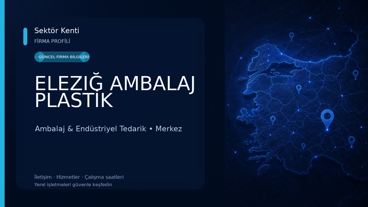 ELEZIĞ AMBALAJ PLASTİK Ambalaj & Endüstriyel Tedarik