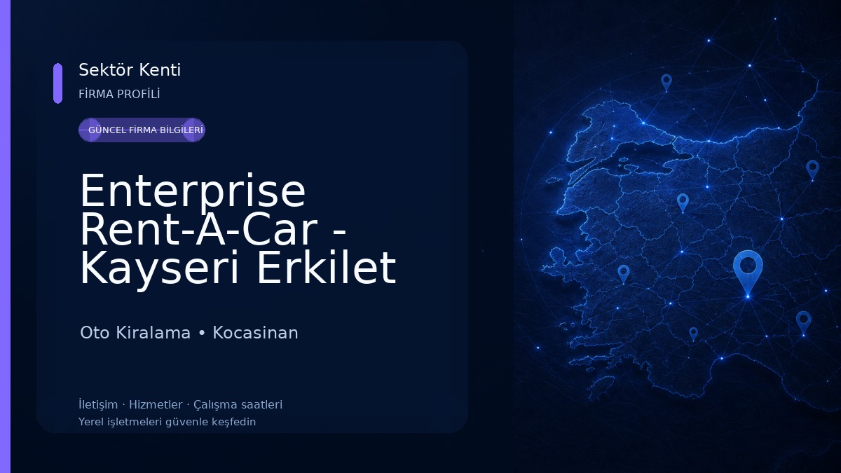 Enterprise Rent-A-Car - Kayseri Erkilet Havaalanı Araç Kiralama Oto Kiralama