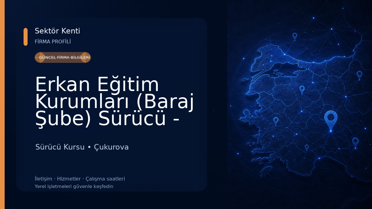 Erkan Eğitim Kurumları (Baraj Şube) Sürücü - Src - Güvenlik - Ehliyet Direksiyon Kursu