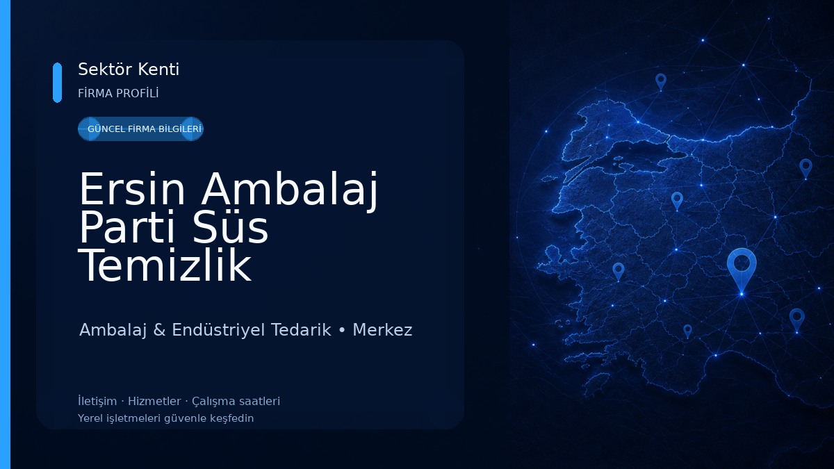 Ersin Ambalaj Parti Süs Temizlik Ambalaj & Endüstriyel Tedarik