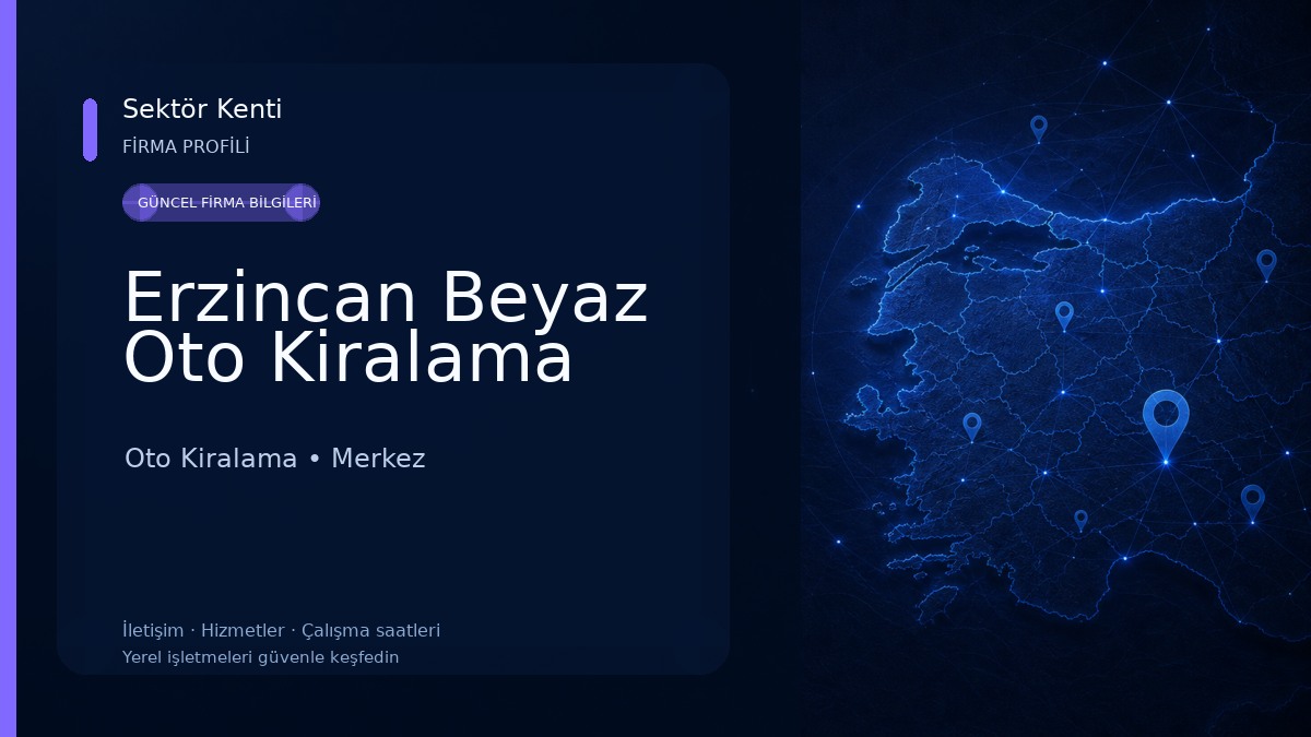 Erzincan Beyaz Oto Kiralama Oto Kiralama