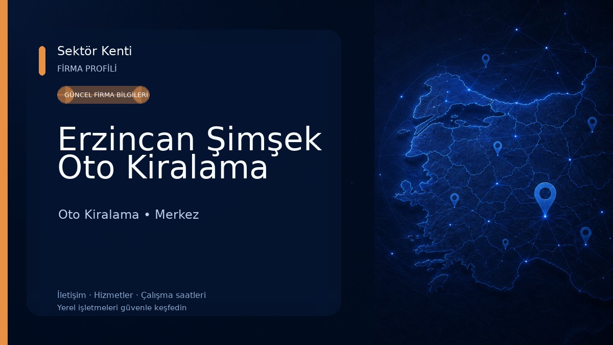 Erzincan Şimşek Oto Kiralama Oto Kiralama