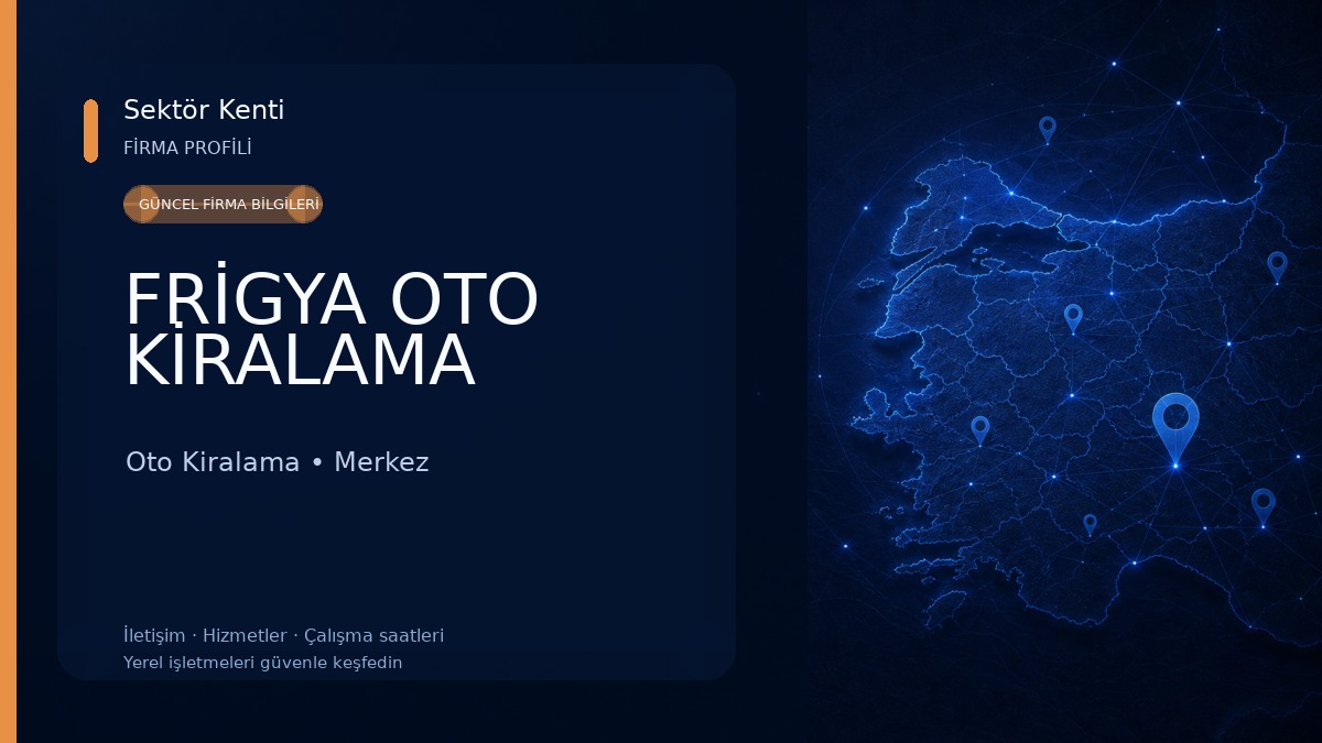FRİGYA OTO KİRALAMA